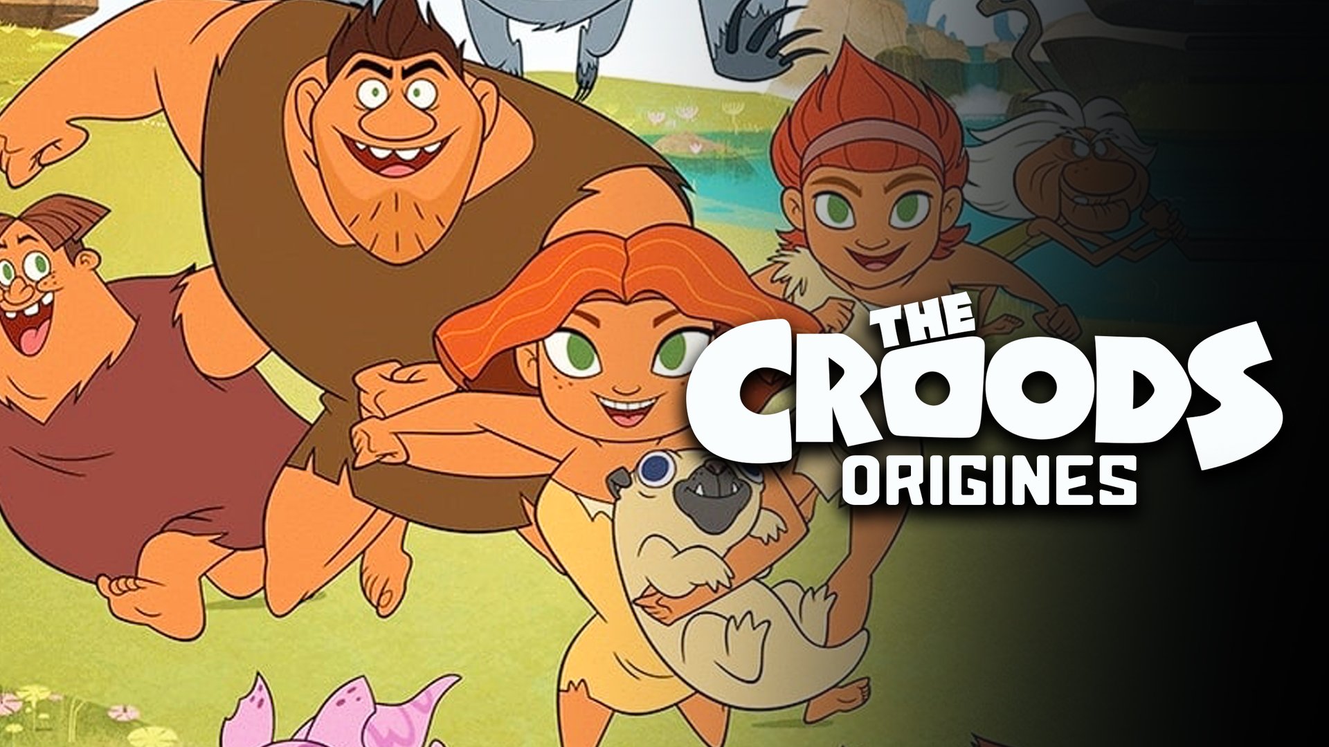 Les Croods : Origines - S04E11 — DREAMWORKS 21:00