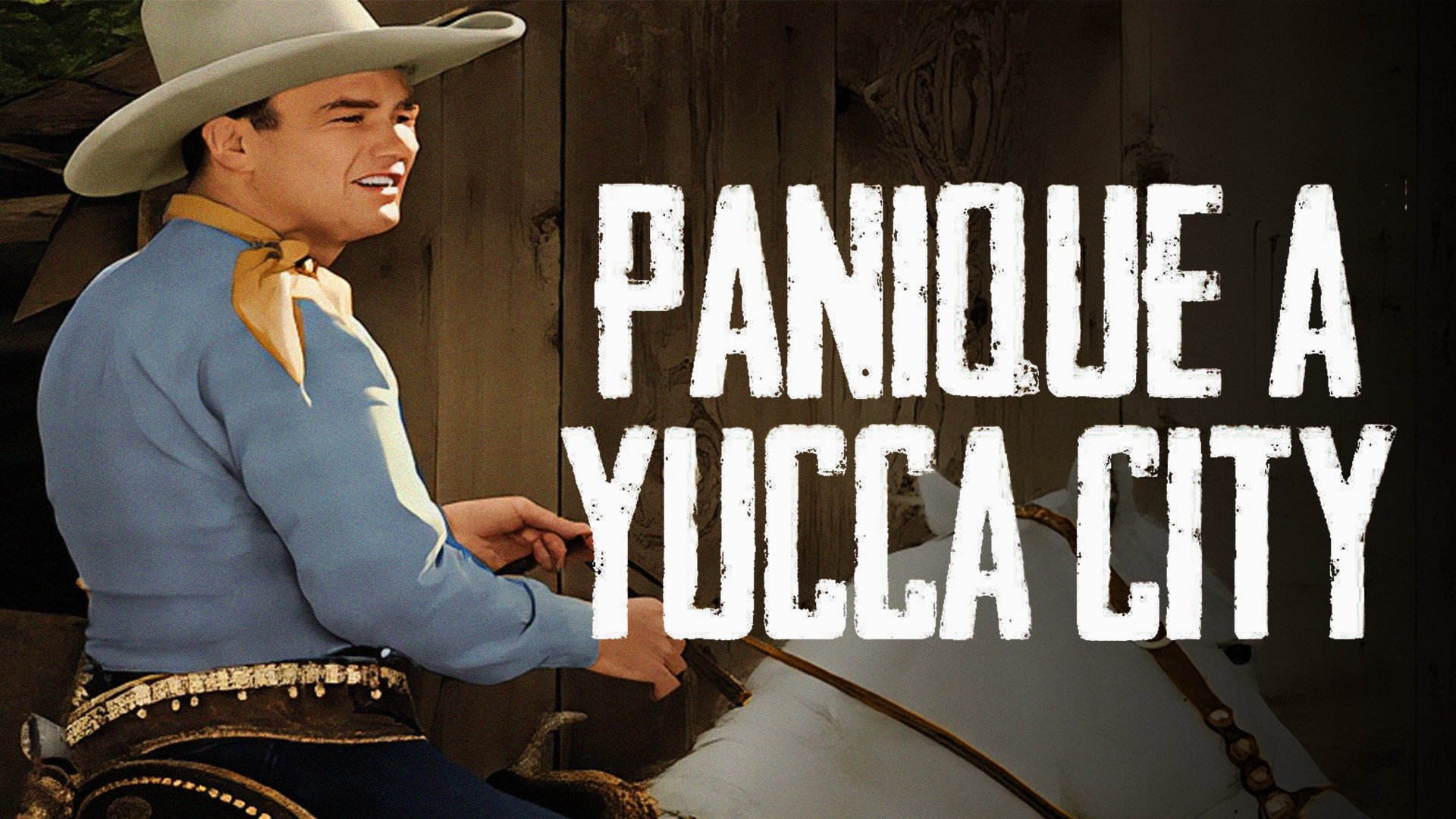 Panique à Yucca City — DriveInMovieChannel.fr 05:51