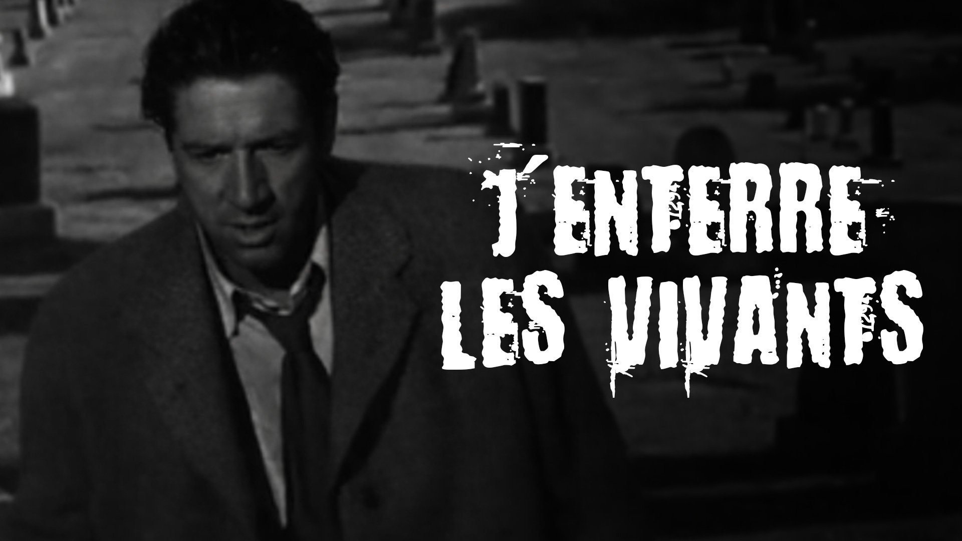 J'enterre les vivants — DriveInMovieChannel.fr 16:17