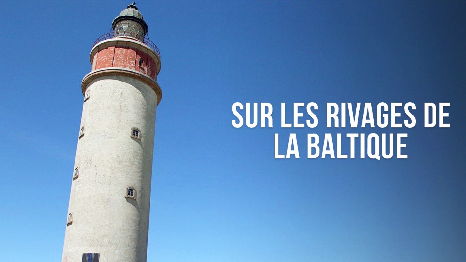 Sur les rivages de la Baltique - S01E01