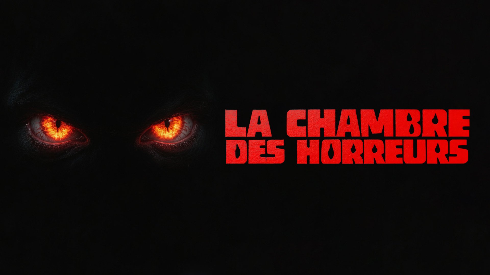 La chambre des horreurs