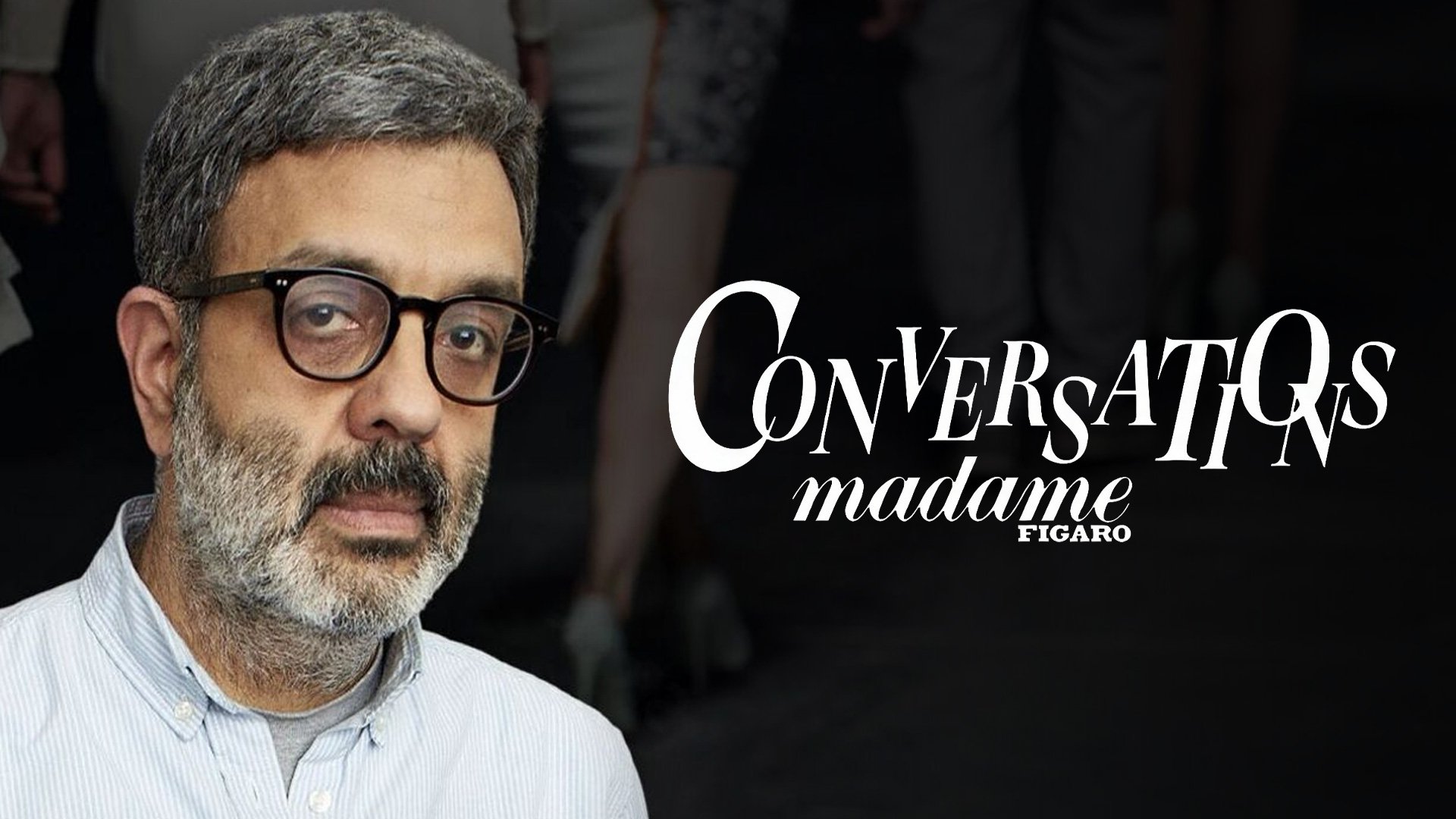 Conversations Madame Figaro - S02E28