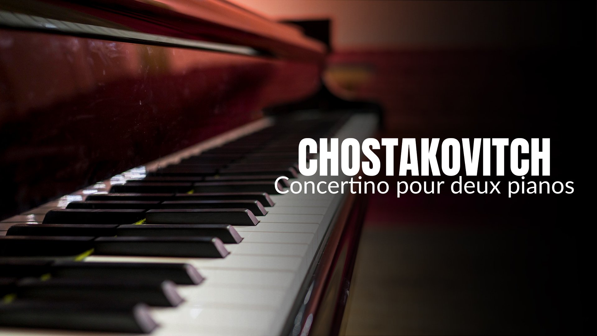 Chostakovitch - Concertino pour deux pianos