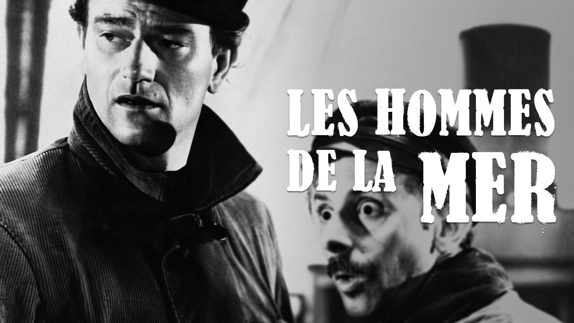 Les hommes de la mer — DriveInMovieChannel.fr 21:02